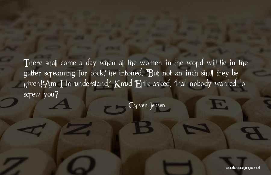 Cringeing Quotes By Carsten Jensen Cringeing Quotes By Carsten Jensen
