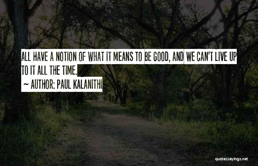 Cringely Merch Quotes By Paul Kalanithi Cringely Merch Quotes By Paul Kalanithi