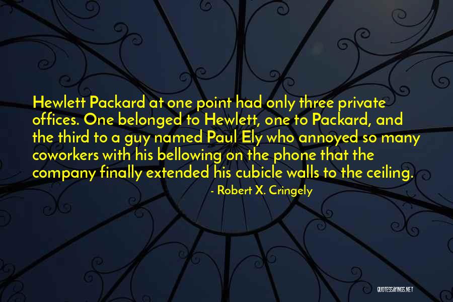 Cringely Quotes By Robert X. Cringely Cringely Quotes By Robert X. Cringely