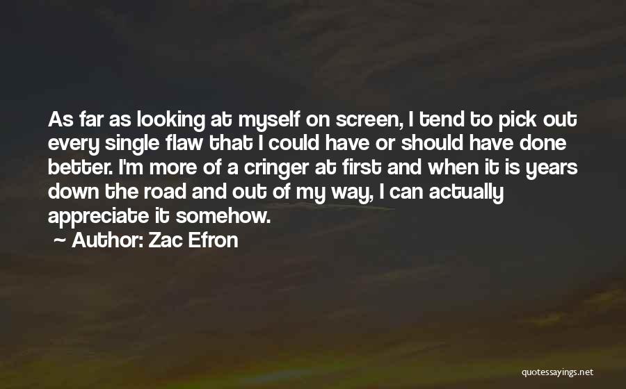 Cringer Quotes By Zac Efron