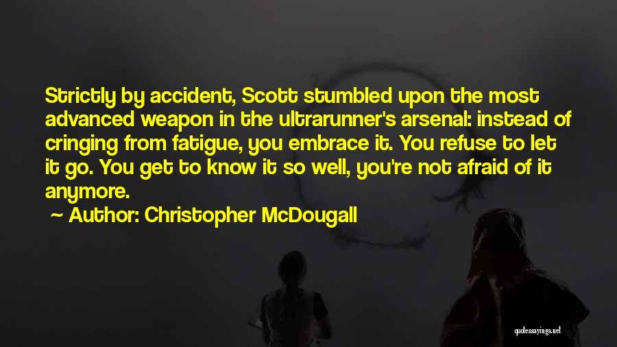 Cringing Quotes By Christopher McDougall