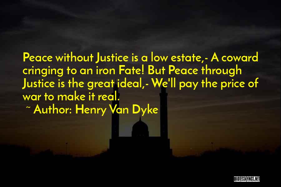 Cringing Quotes By Henry Van Dyke