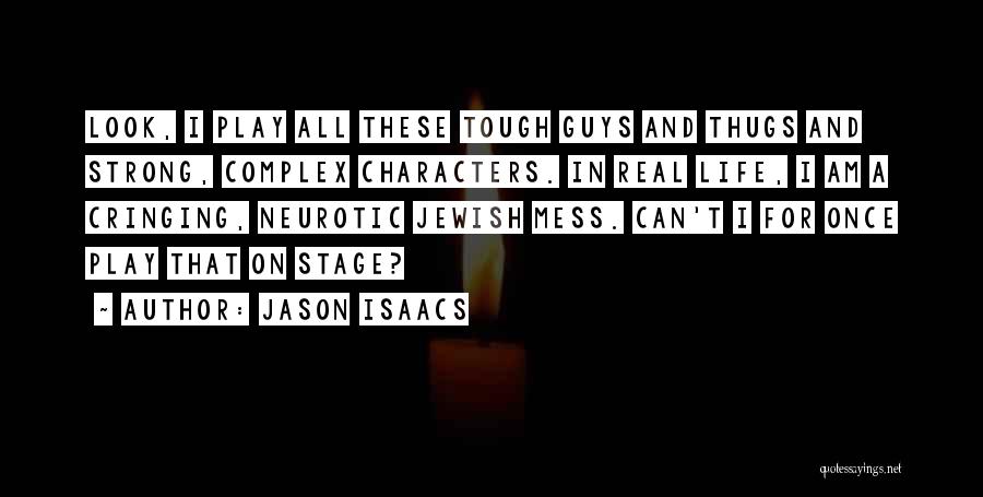Cringing Quotes By Jason Isaacs