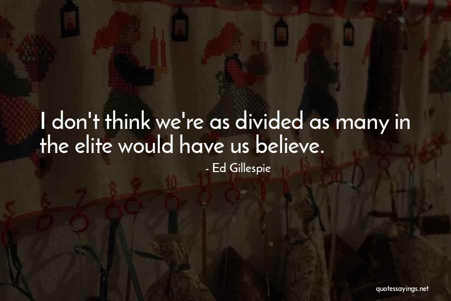Crioula Club Quotes By Ed Gillespie Crioula Club Quotes By Ed Gillespie