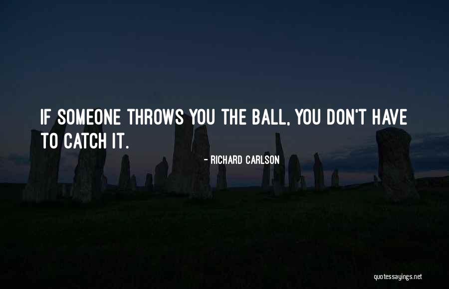 Crippa Usa Quotes By Richard Carlson Crippa Usa Quotes By Richard Carlson