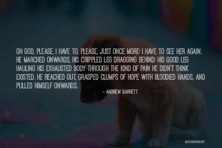 Crippled God Quotes By Andrew Barrett Crippled God Quotes By Andrew Barrett