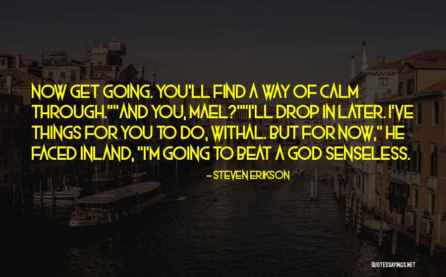 Crippled God Quotes By Steven Erikson Crippled God Quotes By Steven Erikson