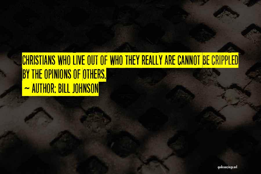 Crippled Quotes By Bill Johnson