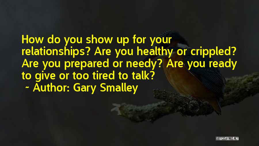 Crippled Quotes By Gary Smalley