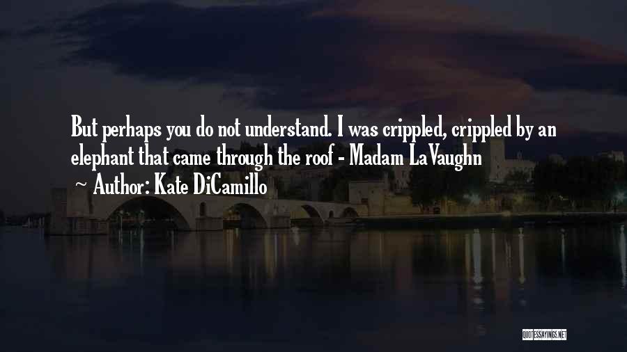 Crippled Quotes By Kate DiCamillo