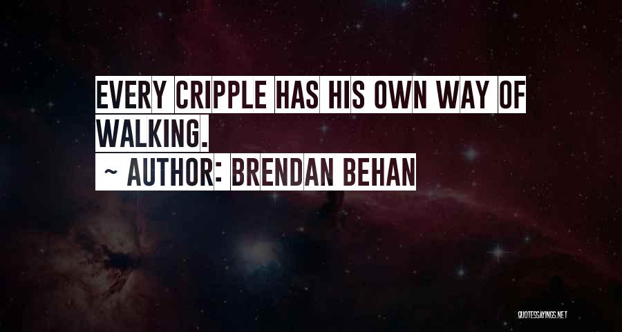 Cripples Quotes By Brendan Behan