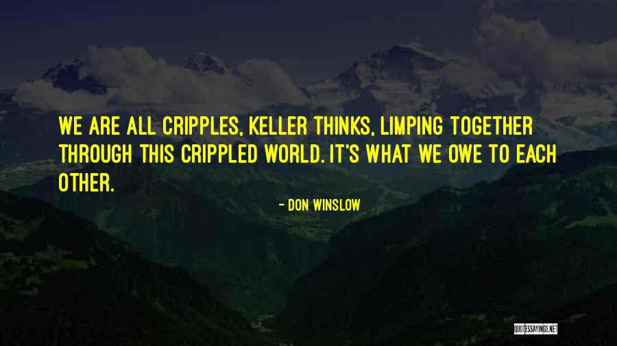 Cripples Quotes By Don Winslow