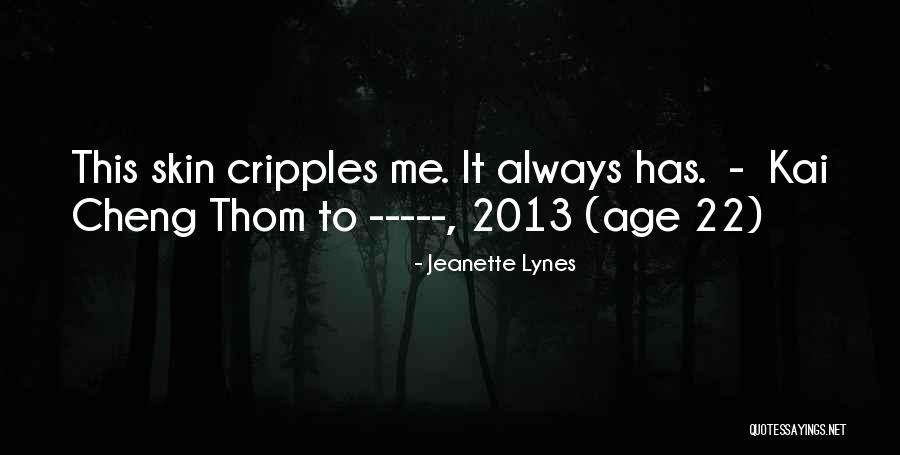 Cripples Quotes By Jeanette Lynes