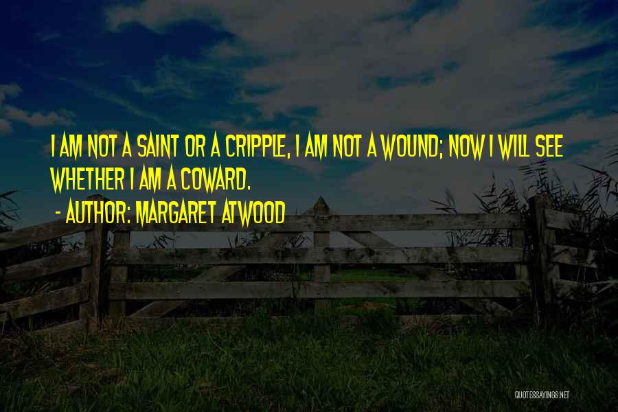 Cripples Quotes By Margaret Atwood