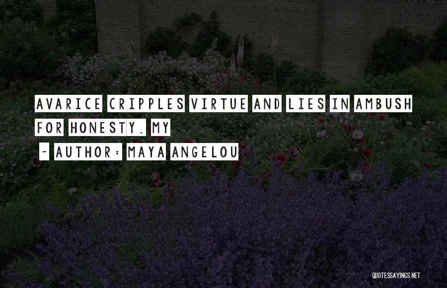 Cripples Quotes By Maya Angelou