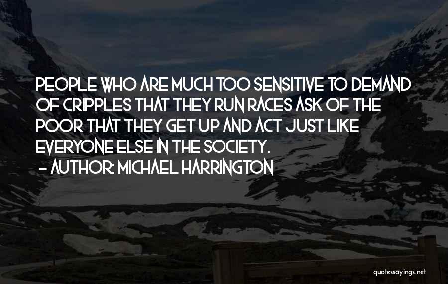 Cripples Quotes By Michael Harrington Cripples Quotes By Michael Harrington