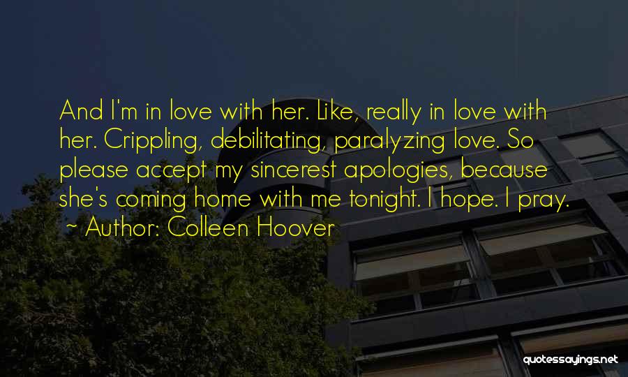 Crippling Love Quotes By Colleen Hoover