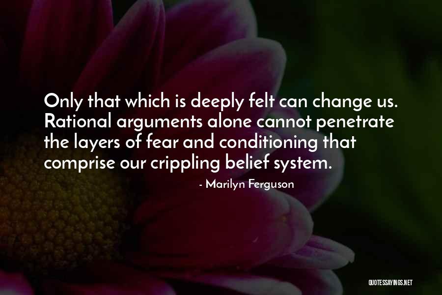 Crippling Quotes By Marilyn Ferguson Crippling Quotes By Marilyn Ferguson