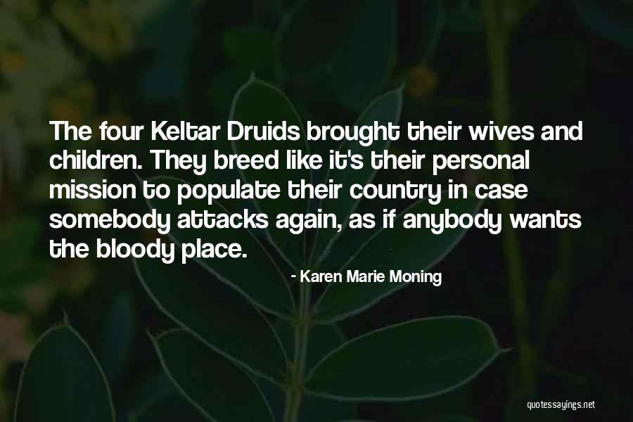 Criptas Intestino Quotes By Karen Marie Moning Criptas Intestino Quotes By Karen Marie Moning