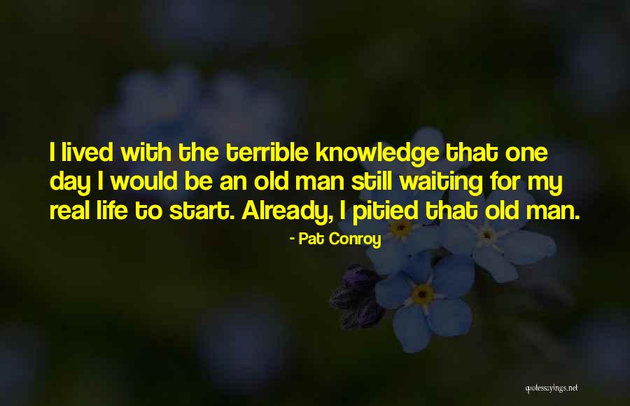Criptas Para Quotes By Pat Conroy Criptas Para Quotes By Pat Conroy