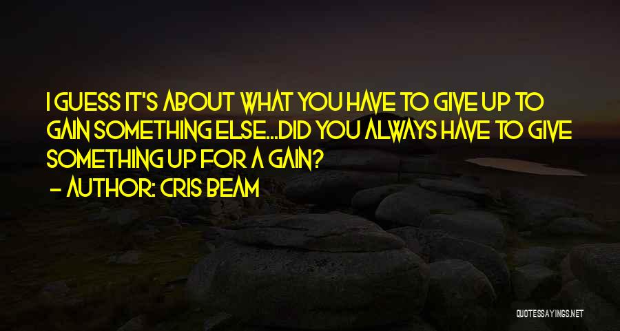 Cris Beam Quotes 1962807