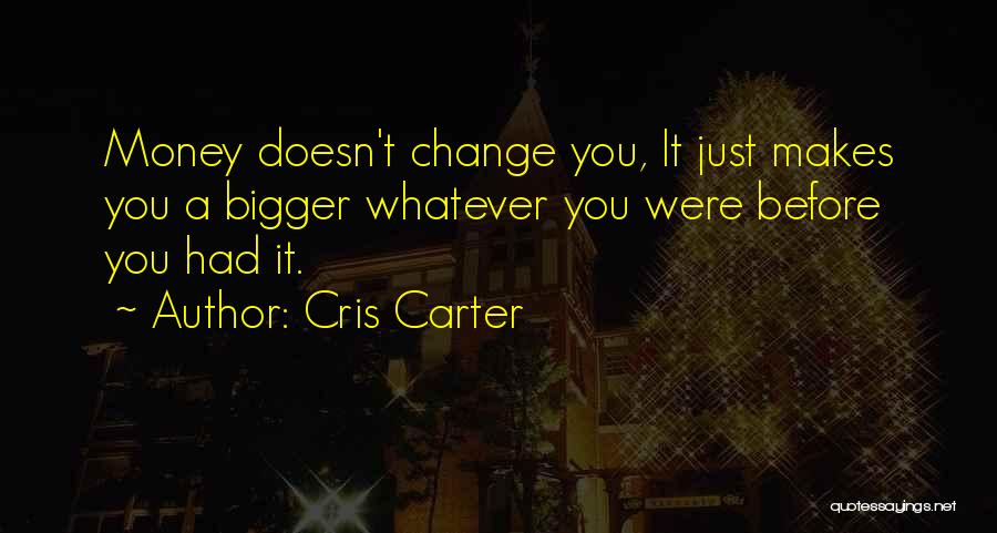 Cris Carter Quotes 162352