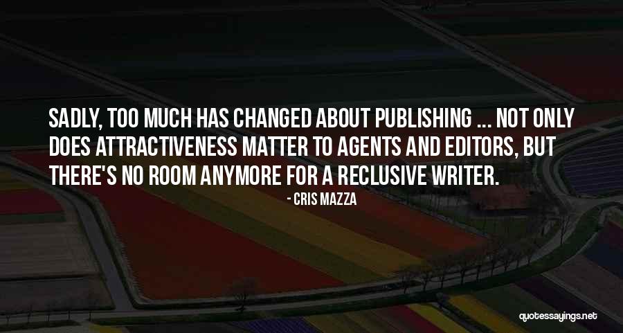 Cris Mazza Quotes 1235922