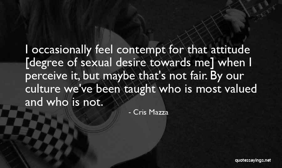 Cris Mazza Quotes 445320