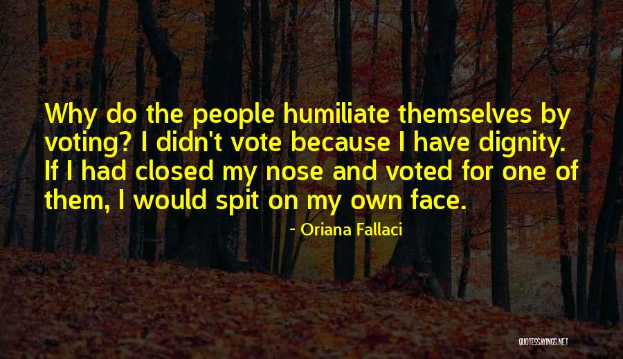 Crisalideal Quotes By Oriana Fallaci Crisalideal Quotes By Oriana Fallaci