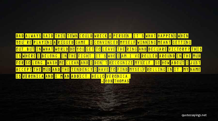 Criscalco Quotes By Rob Thomas Criscalco Quotes By Rob Thomas