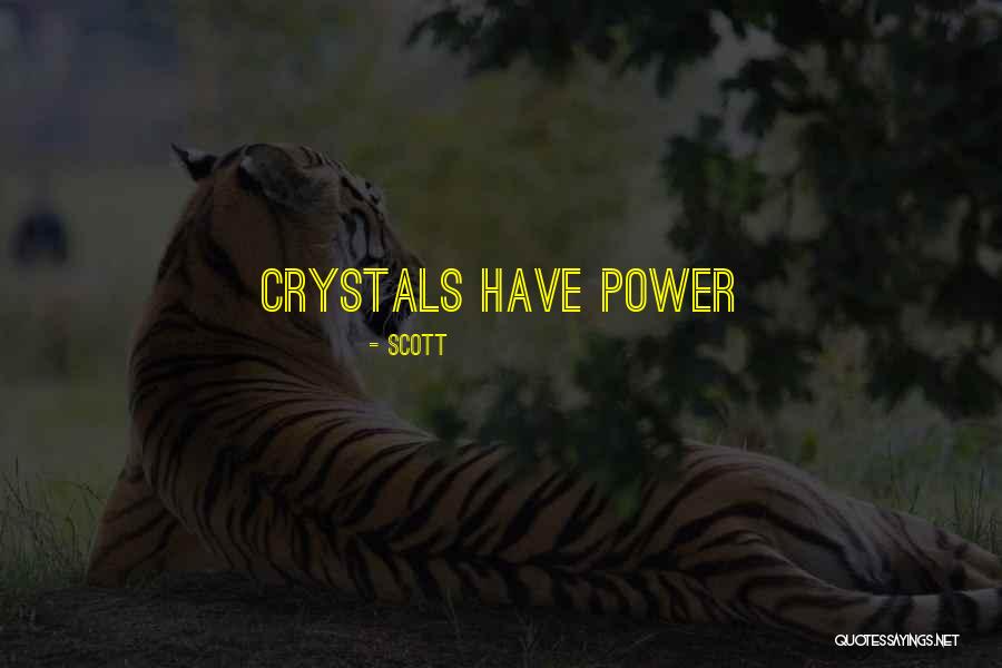 Criselda Kananda Quotes By Scott Criselda Kananda Quotes By Scott