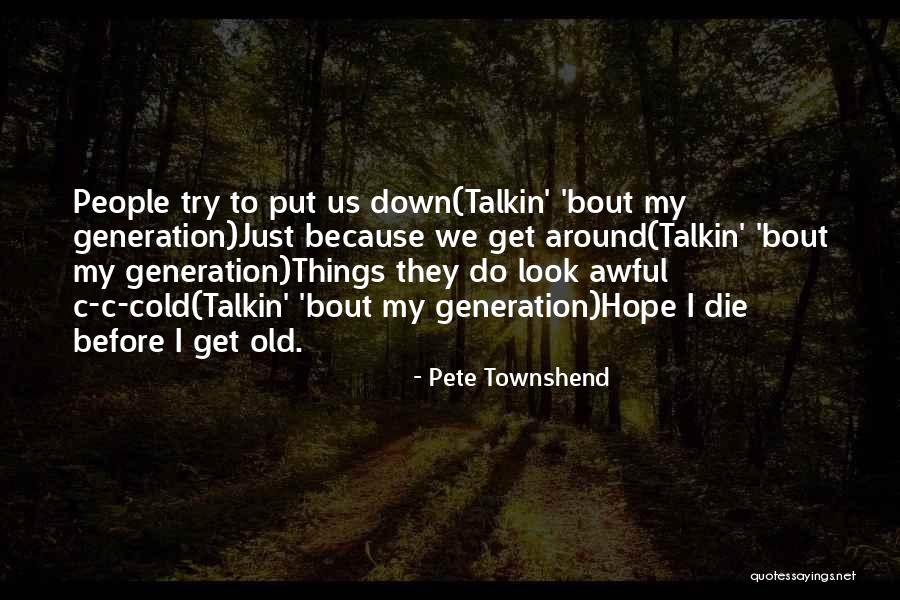 Criselle Quotes By Pete Townshend Criselle Quotes By Pete Townshend