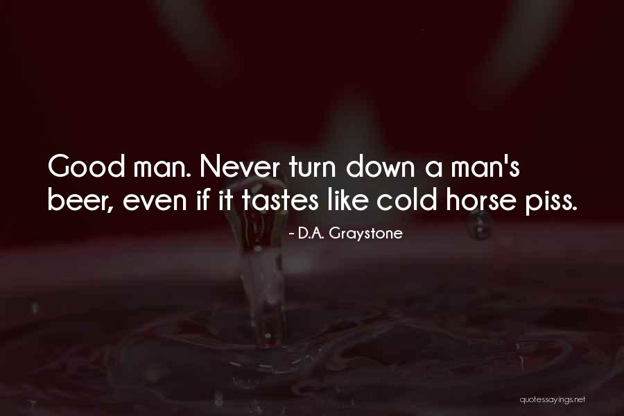 Criseof Quotes By D.A. Graystone Criseof Quotes By D.A. Graystone