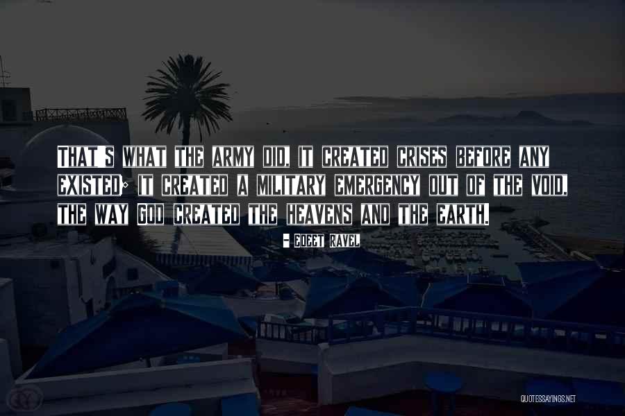 Crises Quotes By Edeet Ravel Crises Quotes By Edeet Ravel