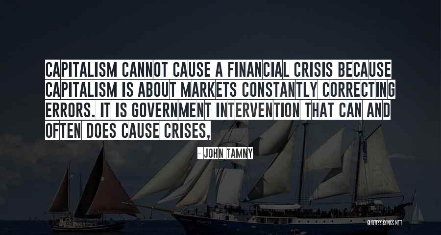 Crises Quotes By John Tamny Crises Quotes By John Tamny