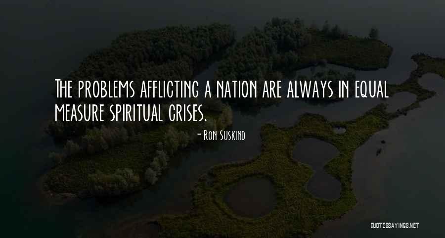 Crises Quotes By Ron Suskind Crises Quotes By Ron Suskind