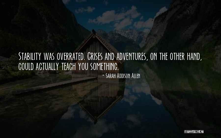 Crises Quotes By Sarah Addison Allen Crises Quotes By Sarah Addison Allen