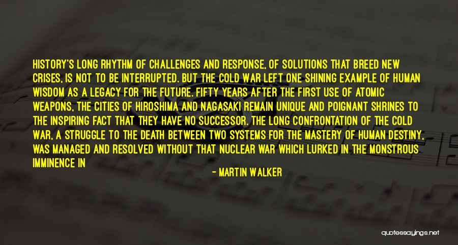 Crises Solutions Quotes By Martin Walker Crises Solutions Quotes By Martin Walker