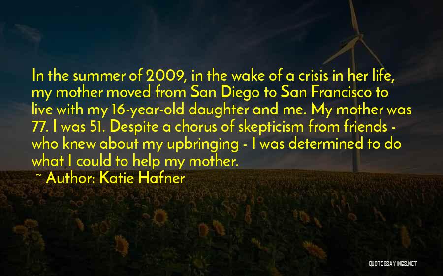 Crisis And Friends Quotes By Katie Hafner