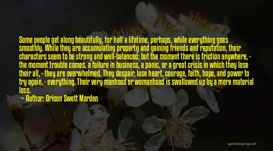 Crisis And Friends Quotes By Orison Swett Marden