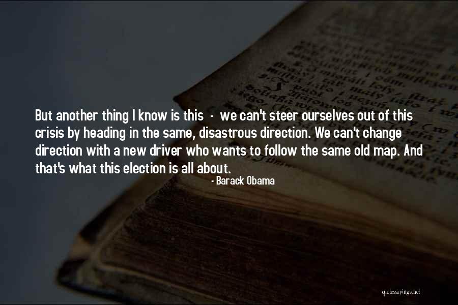 Crisis Change Quotes By Barack Obama Crisis Change Quotes By Barack Obama