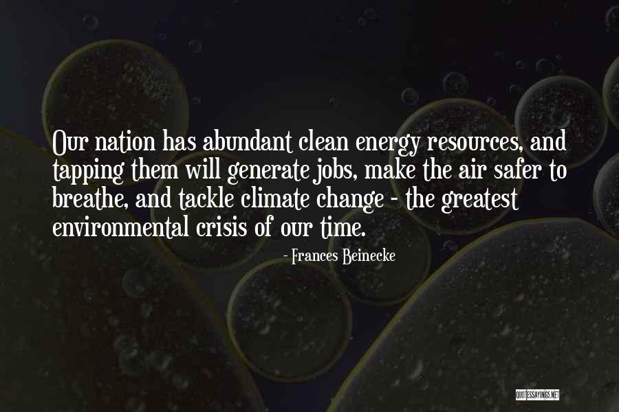 Crisis Change Quotes By Frances Beinecke Crisis Change Quotes By Frances Beinecke