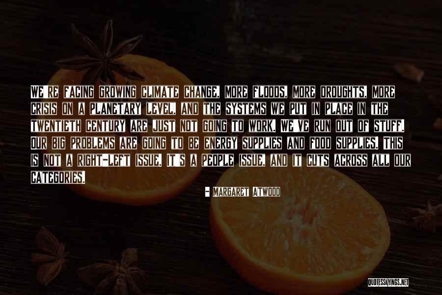 Crisis Change Quotes By Margaret Atwood Crisis Change Quotes By Margaret Atwood