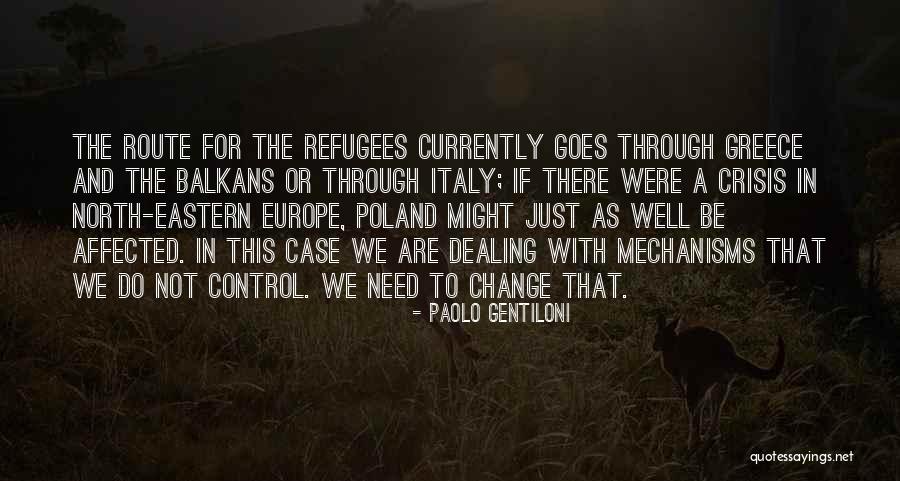 Crisis Change Quotes By Paolo Gentiloni Crisis Change Quotes By Paolo Gentiloni