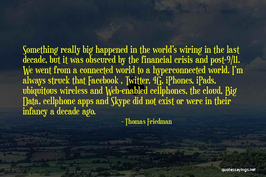 Crisis Change Quotes By Thomas Friedman Crisis Change Quotes By Thomas Friedman