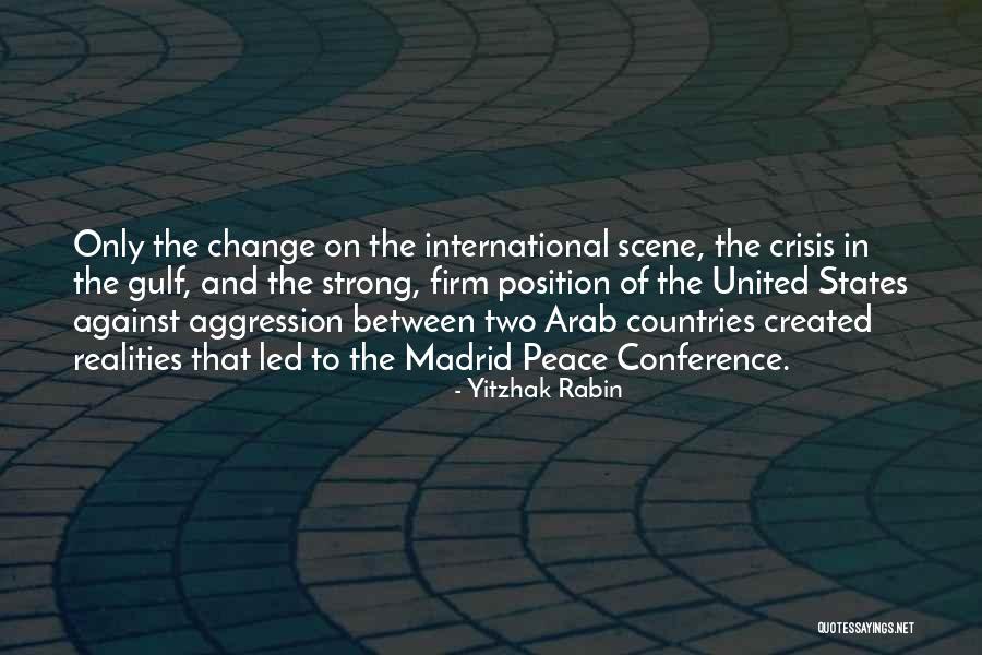 Crisis Change Quotes By Yitzhak Rabin Crisis Change Quotes By Yitzhak Rabin