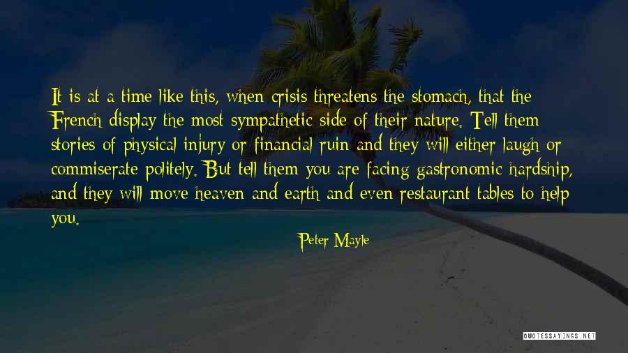 Crisis In France Quotes By Peter Mayle Crisis In France Quotes By Peter Mayle