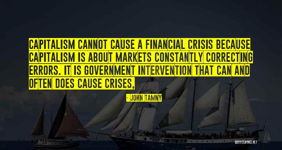 Crisis Intervention Quotes By John Tamny