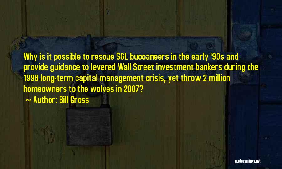 Crisis Management Quotes By Bill Gross