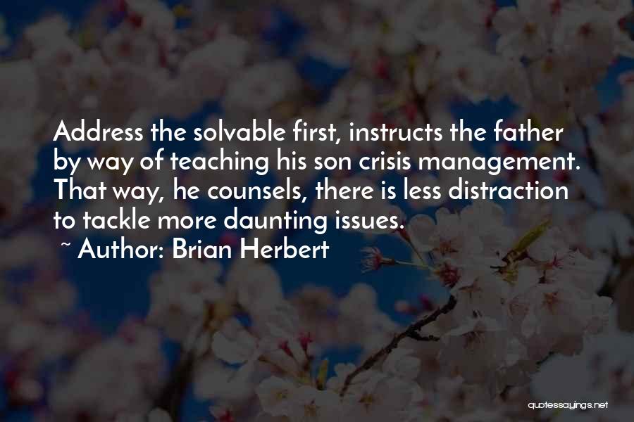 Crisis Management Quotes By Brian Herbert